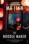 Ma Jian: The Noodle Maker, Buch
