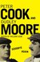 Text: "Peter Cook and Dudley Moore, Edited by William Cook, Goodbye Again." Gelber Hintergrund mit zwei Männern in Hüten.