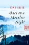 Dai Sijie: Once on a Moonless Night, Buch