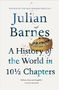 Julian Barnes: A History of the World In 10 1/2 Chapters, Buch