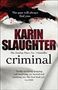 Karin Slaughter: Criminal, Buch