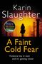 Karin Slaughter: A Faint Cold Fear, Buch