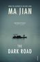 Ma Jian: The Dark Road, Buch
