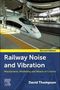 David Thompson: Railway Noise and Vibration, Buch