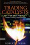 Robert Webb: Trading Catalysts: How Events Move Markets and Create Trading Opportunities, Buch