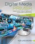 Yue-Ling Wong: Digital Media Primer, Buch