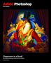 Conrad Chavez: Adobe Photoshop Classroom in a Book 2025 Release, Buch