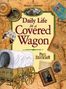 Paul Erickson: Daily Life in a Covered Wagon, Buch