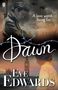 Eve Edwards: Dawn, Buch