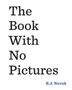 B. J. Novak: The Book with No Pictures, Buch