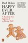 Paul Dolan: Happy Ever After, Buch