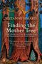 Suzanne Simard: Finding the Mother Tree, Buch, Buch