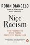 Robin DiAngelo: Nice Racism, Buch