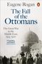 Eugene Rogan: The Fall of the Ottomans, Buch