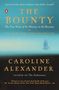 Caroline Alexander: The Bounty: The True Story of the Mutiny on the Bounty, Buch