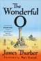 James Thurber: The Wonderful O: (Penguin Classics Deluxe Edition), Buch