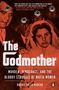 Barbie Latza Nadeau: The Godmother: Murder, Vengeance, and the Bloody Struggle of Mafia Women, Buch