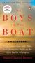 Daniel James Brown: The Boys in the Boat: Nine Americans and Their Epic Quest for Gold at the 1936 Berlin Olympics, Buch