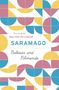 José Saramago: Baltasar and Blimunda, Buch