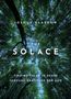 Joshua Glasgow: The Solace: Finding Value in Death Through Gratitude for Life, Buch