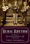 Tony Russell: Rural Rhythm: The Story of Old-Time Country Music in 78 Records, Buch