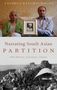 Anindya Raychaudhuri: Narrating South Asian Partition, Buch