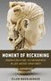 Ellen Muehlberger: Moment of Reckoning, Buch