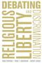 John Corvino: Debating Religious Liberty P, Buch