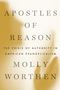 Molly Worthen: Apostles of Reason, Buch