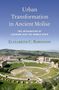 Elizabeth C. Robinson: Urban Transformation in Ancient Molise: The Integration of Larinum Into the Roman State, Buch