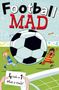 John Goodwin: Football Mad, Buch