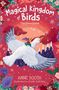 Anne Booth: The Magical Kingdom of Birds: The Snow Goose, Buch