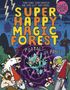 Matty Long: Super Happy Magic Forest and the Portals Of Panic, Buch