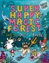 Matty Long: Super Happy Magic Forest and the Deep Trouble, Buch