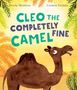 Wendy Meddour: Meddour, W: Cleo the Completely Fine Camel, Buch