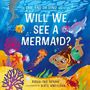 Rosalind Spark: Evie and Dr Dino: Will We See A Mermaid?, Buch