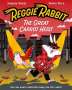 Swapna Haddow: Reggie Rabbit: The Great Carrot Heist, Buch