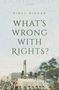 Nigel Biggar: What's Wrong with Rights?, Buch