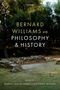 Marcel Van Ackeren: Bernard Williams on Philosophy and History, Buch