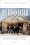 Robert D Priest: Oberammergau, Buch