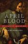 Lauro Martines: April Blood, Buch