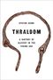 Stefan Brink: Thraldom, Buch