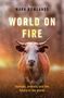 Mark Rowlands: World on Fire, Buch