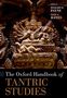 Oxford Handbooks: The Oxford Handbook of Tantric Studies, Buch