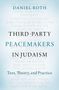Daniel Roth: Third-Party Peacemakers in Judaism, Buch