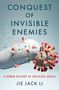 Jie Jack Li: Conquest of Invisible Enemies, Buch