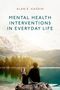 Alan E Kazdin: Mental Health Interventions in Everyday Life, Buch