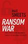 Max Smeets: Ransom War, Buch