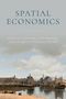 "SPATIAL ECONOMICS" von Hans R.A. Koster, Stef Proost, Jacques-François Thisse. Darunter ein Hafen-Gemälde mit Häusern., Buch