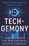 "Tech-gemony: Understanding the New National Security Economy" von Brad Glosserman, David S. Lee. Futuristisches Design.